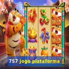 757 jogo plataforma